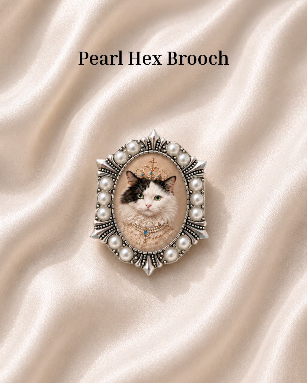 Pearl Hex Brooch custom pet portrait with cat artwork on satin.